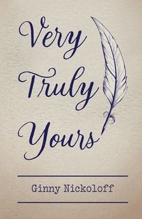 bokomslag Very Truly Yours