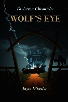 Elyse Wheeler - Wolf's Eye, Häftad. Tillgänglighet: Lägg i varukorg