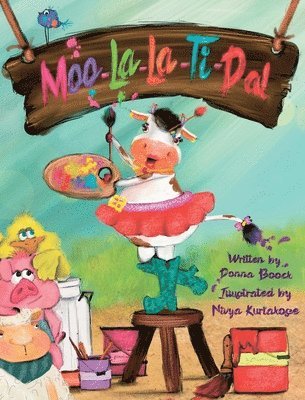 Donna Boock - Moo-La-La-Ti-Da!, Inbunden