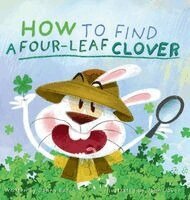 Donna Boock - How to Find a Four-Leaf Clover, Inbunden