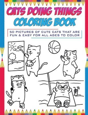 Cats Doing Things Coloring Book 1