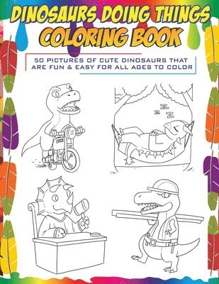 Brody Books, Sir Brody Books - Dinosaurs Doing Things Coloring Book, Häftad