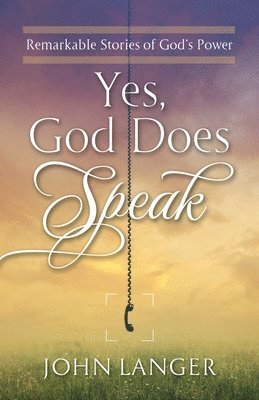 John Langer - Yes, God Does Speak, Häftad