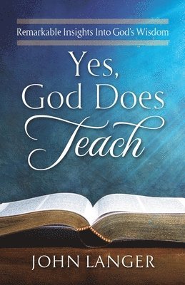 Yes, God Does Teach 1