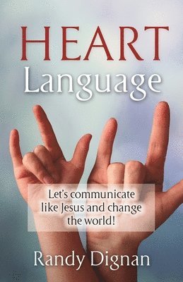 Randy Dignan - Heart Language, Häftad