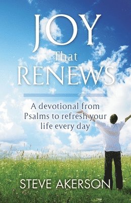 Steve Akerson - Joy That Renews, Häftad