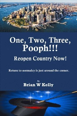 One, Two, Three Pooph!!! Reopen Country Now!: Return to normalcy is just around the corner 1