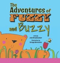 bokomslag The Adventures of Fuzzy and Buzzy