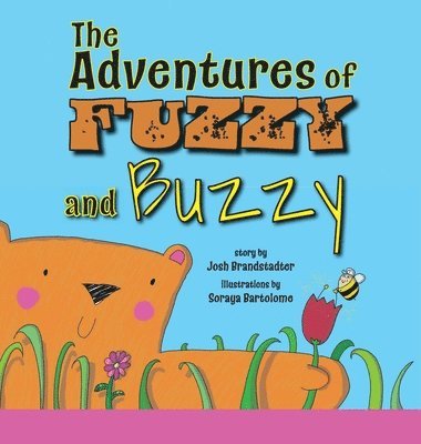 bokomslag The Adventures of Fuzzy and Buzzy