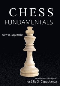 A Primer of Chess (Everyman Chess by Capablanca, Jose