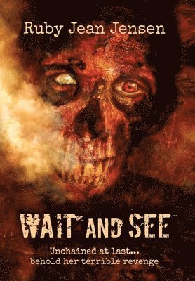 Ruby Jean Jensen - Wait and See, Inbunden