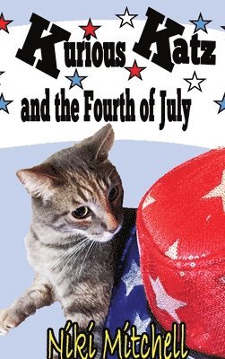 Kurious Katz and the Fourth of July 1