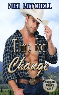 Time for Change Western Time Travel Book 3 LARGE PRINT 1