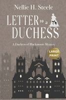 Nellie H Steele - Letter to a Duchess Large Print, Häftad