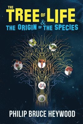 Heywood Philip - Tree of Life & Origin of Species, Häftad