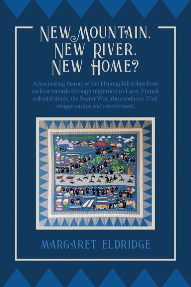 Margaret Eldridge - New Mountain, New River, New Home?, Häftad