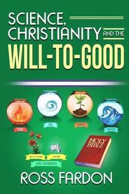 Science, Christianity and the Will-to-good 1