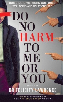 Do No Harm To Me Or You 1