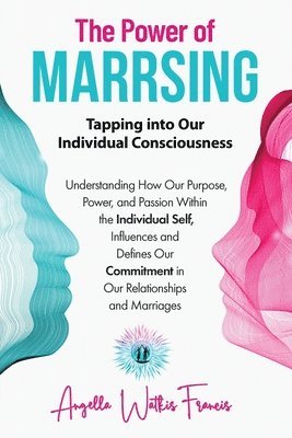 Angella Watkis Francis - Power of Marrsing, Häftad