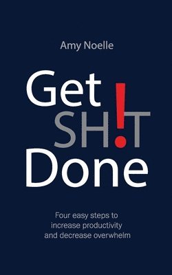 Get SH!T Done 1