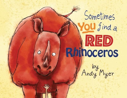 Sometimes You Find A Red Rhinoceros 1