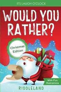bokomslag It's Laugh O'Clock - Would You Rather? Christmas Edition