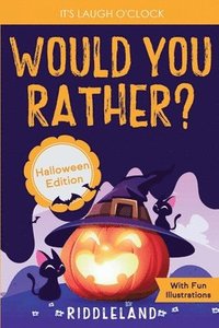 bokomslag It's Laugh O'Clock - Would You Rather? Halloween Edition