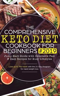 bokomslag The Comprehensive Keto Diet Cookbook for Beginners