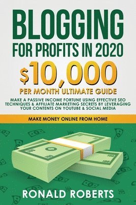 Blogging for Profit in 2020 1