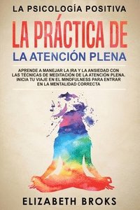 bokomslag La Practica de la Atencion Plena
