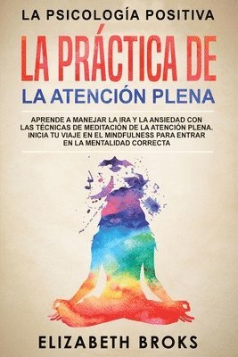 Broks Elizabeth - Práctica de la Atención Plena, Häftad