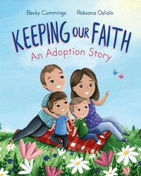bokomslag Keeping Our Faith: An Adoption Story