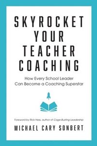 bokomslag Skyrocket Your Teacher Coaching