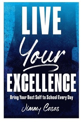 bokomslag Live Your Excellence