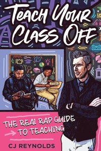bokomslag Teach Your Class Off