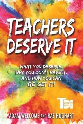 Teachers Deserve It 1