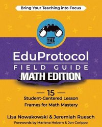 bokomslag The EduProtocol Field Guide Math Edition