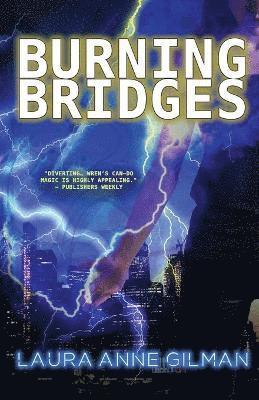 Laura Anne Gilman - Burning Bridges, Häftad