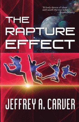 Jeffrey A Carver, Jeffrey A. Carver - Rapture Effect, Häftad