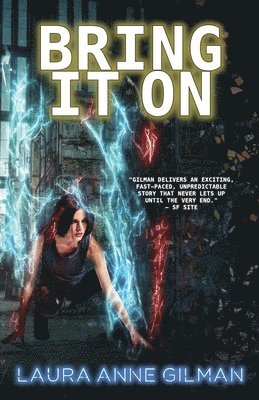 Laura Anne Gilman - Bring It On, Häftad