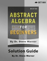 bokomslag Abstract Algebra for Beginners - Solution Guide