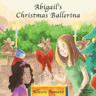 bokomslag Abigail's Christmas Ballerina