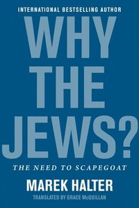 bokomslag Why the Jews?