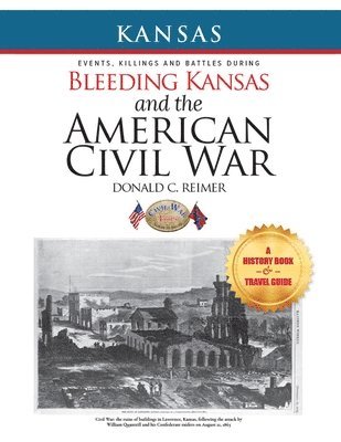 bokomslag Bleeding Kansas and the American Civil War