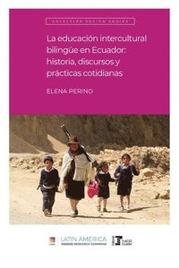 bokomslag La educacin intercultural bilinge en Ecuador