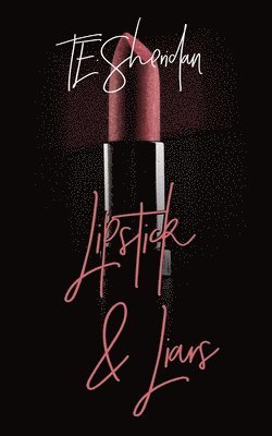 Lipstick and Liars 1