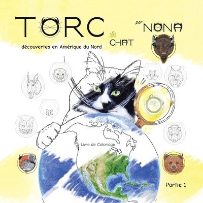TORC le CHAT découvertes en Amérique du Nord Livre de Coloriage partie 1
