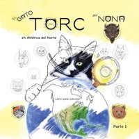 bokomslag El GATO TORC en Amrica del Norte Libro para colorear parte 1