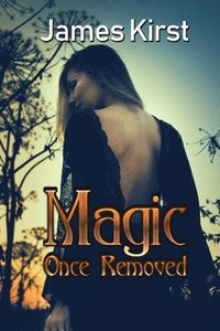 bokomslag Magic Once Removed