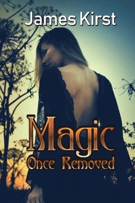 bokomslag Magic Once Removed
